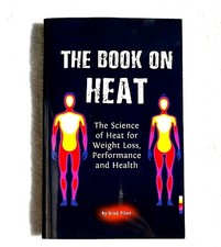 The Book on Heat | Brad Pilon | Paperback | Fitness