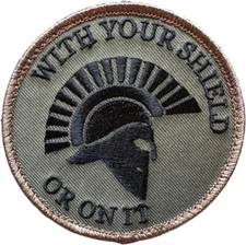 WITH YOUR SHIELD OR ON IT SPARTAN HELMET TACTICAL FOREST ROUND HOOK MORALE PATCH