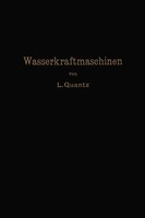 Wasserkraftmaschinen Ludwig Quantz Taschenbuch Viii Deutsch Springer