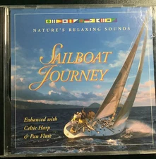 Sailboat Journey Nature's Relaxing Sounds Enhanced w/Celtic Harp & Pan Flute CD
