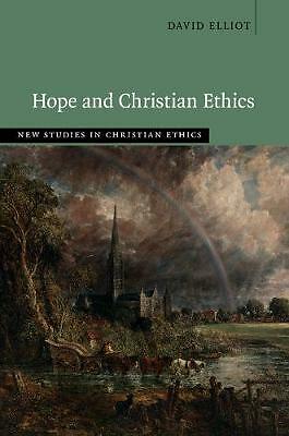 Hope and Christian Ethics Elliot Hardback Cambridge University Press
