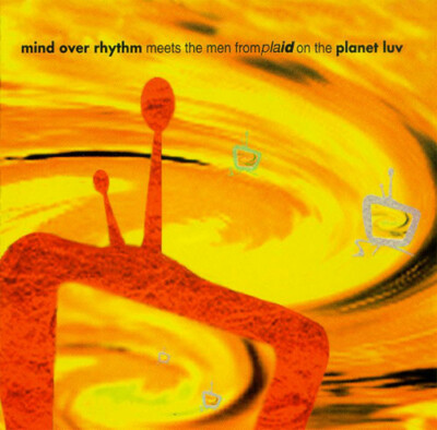 MIND OVER RHYTHM MEETS THE MEN FROM PLAID CD RARE TECHNO 1995 BLACK DOG