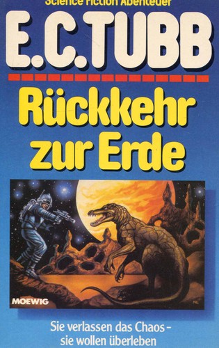 E. C. Tubb - Rückkehr Zur Erde #B2057442
