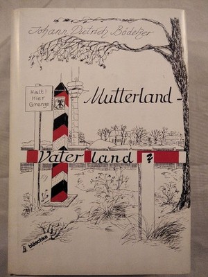 Mutterland - Vaterland? Deutsch - Wendische Geschichten. Bödeker, Johann Dietric