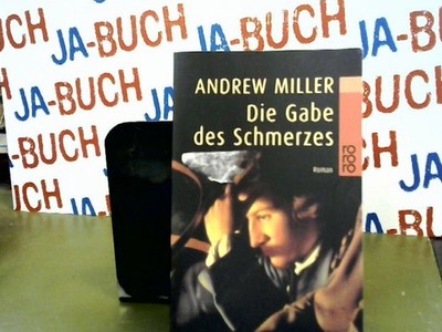 Die Gabe des Schmerzes Miller, Andrew: