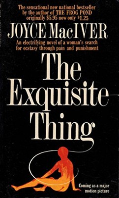 THE EXQUISITE THING By Joyce Maciver *Excellent Condition*