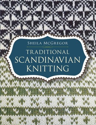 Traditional Scandinavian Knitting (Dover Crafts: Knitting)