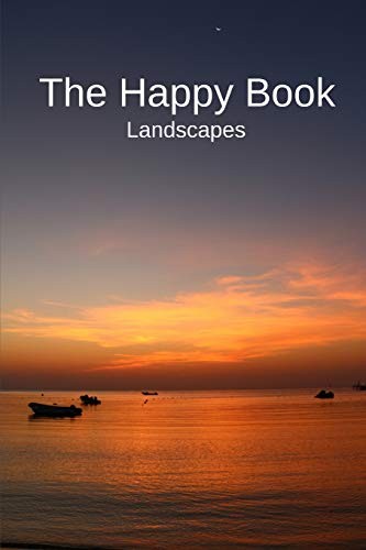 The Happy Book Landscapes: A picture book gift for Seniors... - Raleigh, Rose