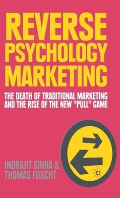 Sinha - Reverse Psychology Marketing   The Death of Traditional Market - X555z
