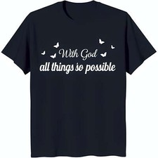 Black T-Shirt with Inspirational 'With God All Things Are Possible' Design