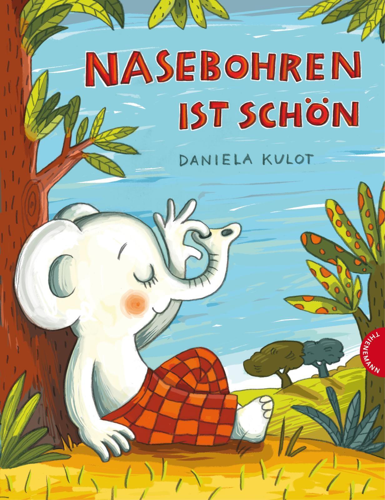 Thumbnail - Nasebohren Ist Schön Daniela Kulot Buch 32 S. Deutsch 2016 Thienemann
