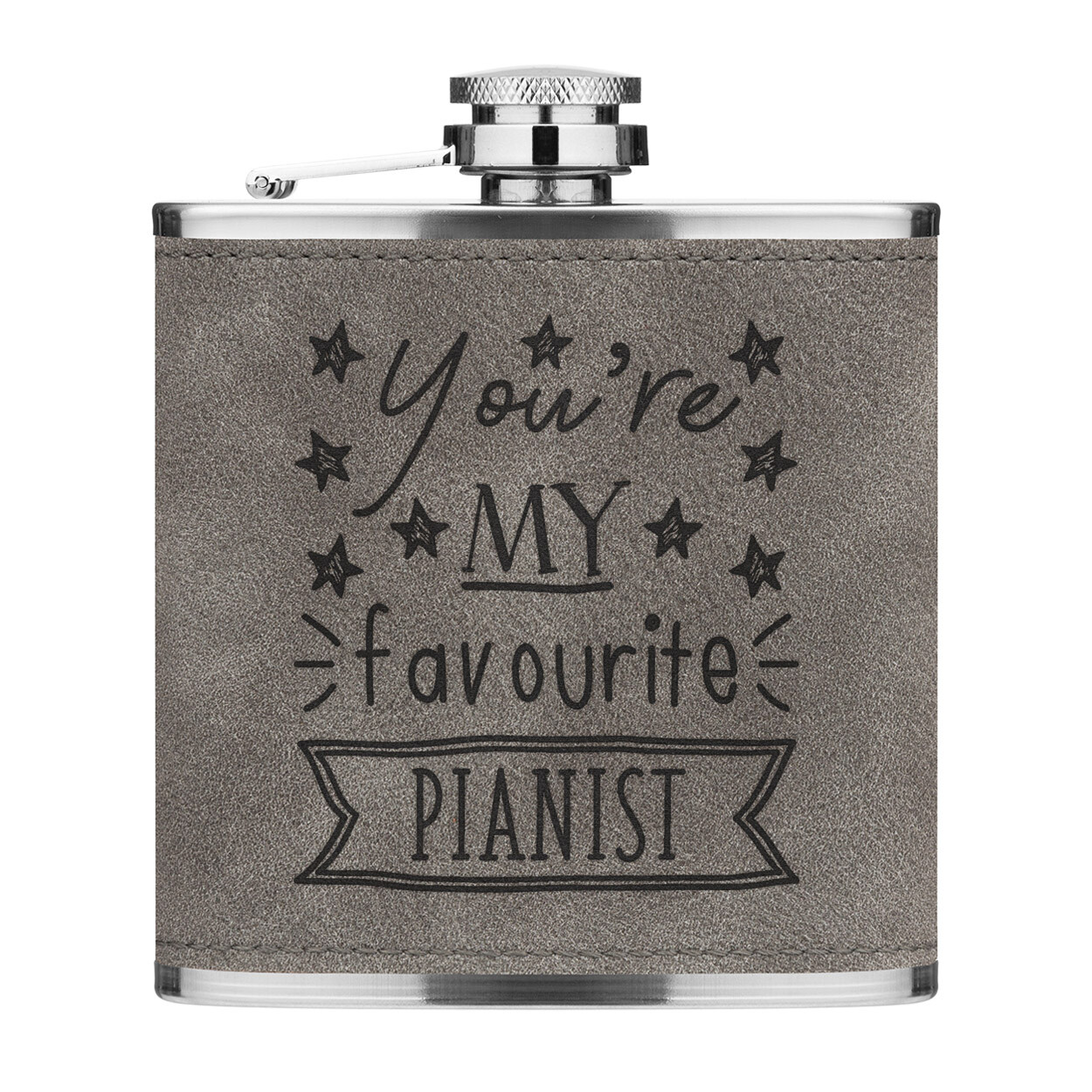 You're My Favourite Pianist Stars 6oz PU Leather Hip Flask Grey Best Piano Music