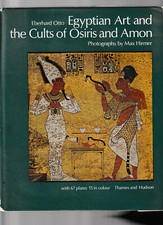 EGYPTIAN ART & THE CULTS OF OSIRIS & AMON - EBERHARD OTTO    ag