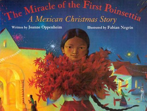 The Miracle of the First Poinsettia : a Mexican Christmas Story by Joanne F.... - Bild 1 von 1