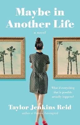 Maybe in Another Life: A Novel - 9781476776880, paperback, Taylor Jenkins Reid