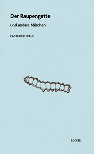 Easterine Iralu; Helmut A Niederle / Der Raupengatte