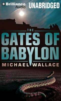 The Gates of Babylon by Professor Wallace, Michael: New Audiobook