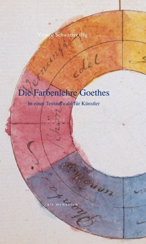 Thumbnail - Die Farbenlehre Goethes In Einer Textauswahl Für Künstler | Goethe |
