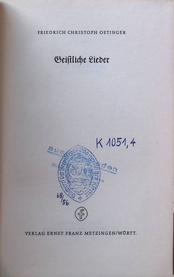Geistliche Lieder. Zeugnisse der Schwabenväter ; Bd. 4 Oetinger, Friedrich Chris