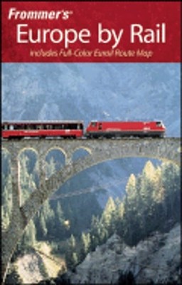 Frommer's Europe by Rail by Amy Eckert: Used
