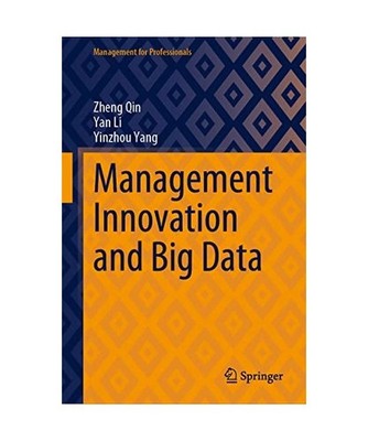 Management Innovation and Big Data, Zheng Qin, Yinzhou Yang, Yan Li