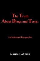 Jessica Lohman | The Truth About Drugs And Teens | Taschenbuch | Englisch (2005)