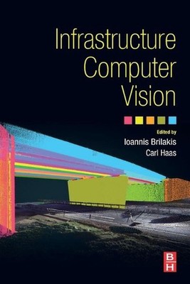 Infrastructure Computer Vision by Ioannis Brilakis (English) Paperback Book