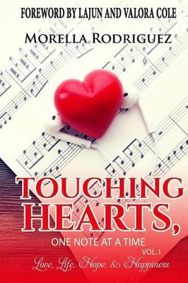 Touching Hearts...: One Note at A Time by Morella Rodriguez (English) Paperback 