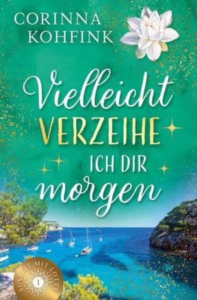 Vielleicht Verzeihe Ich Dir Morgen Corinna Kohfink-image