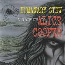 Humanary Stew : A Tribute To Alice Cooper (CD) 1999  .
