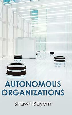 Autonomous Organizations Bayern Hardback Cambridge University Press