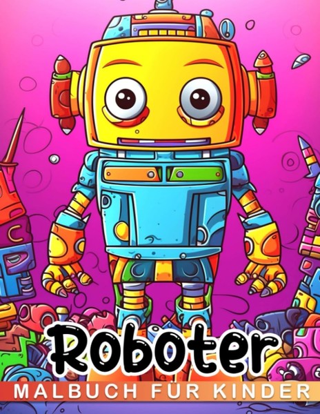 Malbuch Roboter FüR Kinder 4-12 Jahre, 30 Vorlagen, Ausmalbuch, Kreativbuch-image