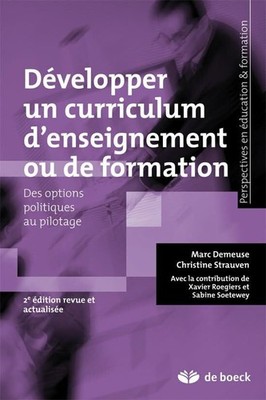 Développer un curriculum d'enseignement ou de formation: Des Buch DE BOECK SUP
