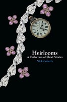 Heirlooms A Collection Of Short Stories Nick Lekatis Taschenbuch Englisch 2013
