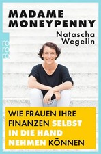 Madame Moneypenny: Wie Frauen ihre Finanzen s...