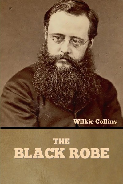 Wilkie Collins | The Black Robe | Taschenbuch | Englisch | Bibliotech Press-image