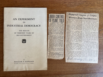 An Experiment in Industrial Democracy Hapgood 1931 + Original News Clippings