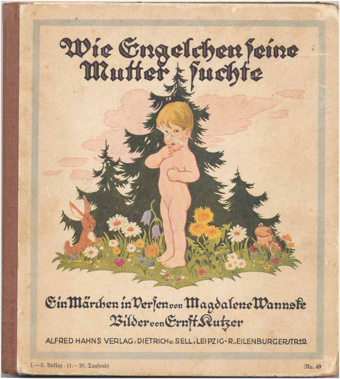 Bilderbuch Ersnt KUTZER Wie Engelchen seine Mutter suchte. EA 1925