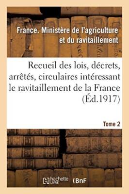 Recueil des lois, decrets, arretes, circulaires, rapports. T. 2, 1er septembr-,