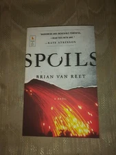 Spoils By Brian Van Reet ARC Uncorrected Proof Novel 2017 Paperback Fiction