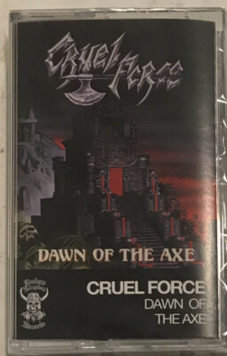 Cruel Force - Dawn Of The Axe Cassette 2023 Shadow Kingdom - SKR196CT [SEALED]