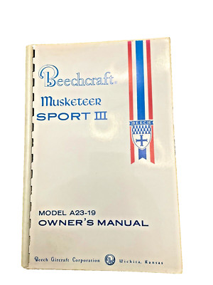 BEECHCRAFT MUSKETEER SPORT III MODEL A23-19 OWNER'S MANUAL  169-590002-1
