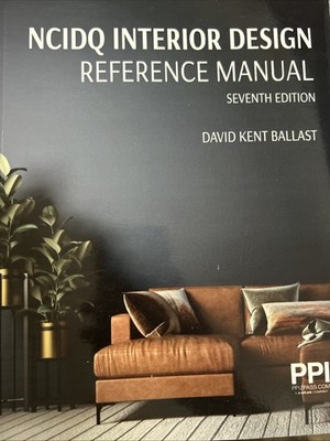 PPI NCIDQ Interior Design Reference Manual, Seventh Edition EText 1 Year