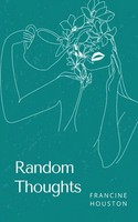 Random Thoughts | Francine Houston | Taschenbuch | Englisch | 2023