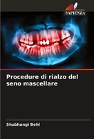 Procedure Di Rialzo Del Seno Mascellare Shubhangi Behl Taschenbuch Italienisch