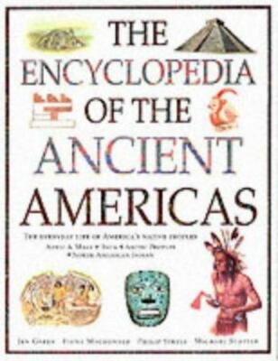 The Encyclopedia of the Ancient Americas: Step Into the World of the Inuit,...