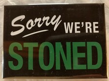 Olla de marihuana Sorry We're Stoned Magnet Cannabis 420 Weed MJ CBD THC Novedad