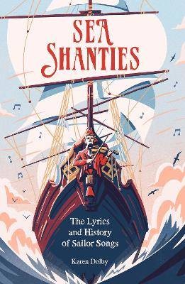 Sea Shanties, Karen Dolby, Hardcover