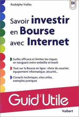 Savoir investir en bourse avec Internet, Rodolphe Vialles