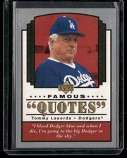 2004 Upper Deck #Q-17 Tommy Lasorda Famous Quotes
